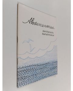 käytetty teos Ahvenanmaa, demilitarisoitu itsehallintoalue