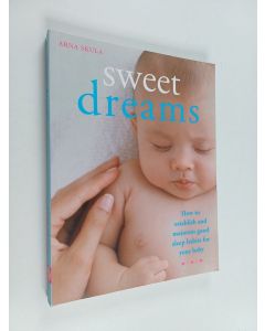 Kirjailijan Arna Skula käytetty kirja Sweet Dreams