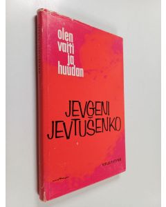 Kirjailijan Jevgeni Jevtusenko käytetty kirja Olen vaiti ja huudan