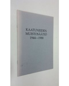 käytetty teos Kaatuneiden muistosäätiö 1944-1988