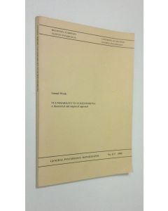 Kirjailijan Gunnel Wrede käytetty kirja Vulnerability to schizophrenia : a theoretical and empirical approach