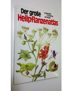 Kirjailijan Francesco Bianchini käytetty kirja Der grosse Heilpflanzenatlas