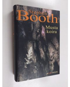 Kirjailijan Stephen Booth käytetty kirja Musta koira