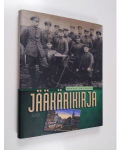 Kirjailijan Markku Onttonen käytetty kirja Jääkärikirja