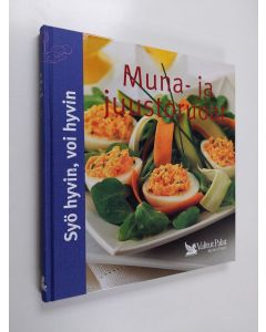 Kirjailijan Pirjo Muurinen käytetty kirja Muna- ja juustoruoat