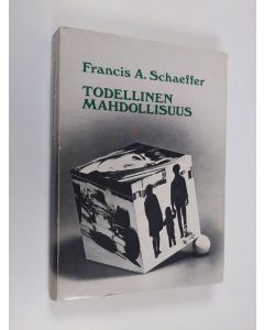 Kirjailijan Francis A. Schaeffer käytetty kirja Todellinen mahdollisuus