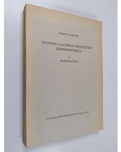 Kirjailijan Heikki Leskinen käytetty kirja Luoteis-Laatokan murteiden äännehistoria 1, Konsonantit