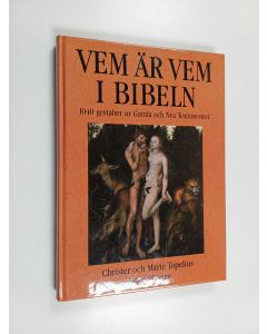 Kirjailijan Christer Topelius käytetty kirja Vem är vem i Bibeln : [1040 gestalter ur Gamla och Nya testamentet]