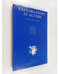 Kirjailijan Donald Meltzer käytetty kirja Explorations in Autism - A Psycho-analytical Study