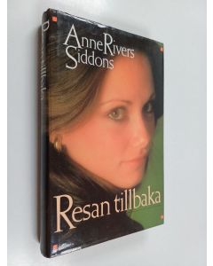 Kirjailijan Anne Rivers Siddons käytetty kirja Resan tillbaka