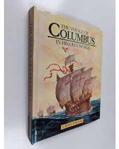 Kirjailijan Stacie Strong & Michael Welply ym. käytetty kirja The Voyage of Columbus in His Own Words : A Pop Up Book