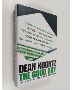 Kirjailijan Dean Koontz käytetty kirja The Good Guy