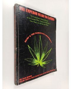 Kirjailijan Jack Herer käytetty kirja The Emperor Wears No Clothes - A History of Cannabis plant, Marijuana prohibition, & How hemp can still save the world
