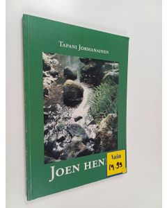 Kirjailijan Tapani Jormanainen käytetty kirja Joen henki