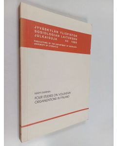 Kirjailijan Martti Siisiäinen käytetty kirja Four studies on voluntary organizations in Finland