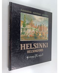 Kirjailijan Kimmo Pälikkö käytetty kirja Helsinki = Helsingfors