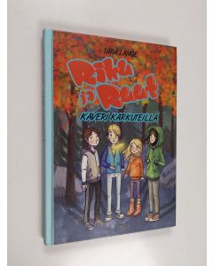 Kirjailijan Tara Lange käytetty kirja Riku ja Ruut : kaveri karkuteillä - Kaveri karkuteillä