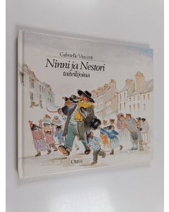 Kirjailijan Gabrielle Vincent käytetty kirja Ninni ja Nestori taiteilijoina