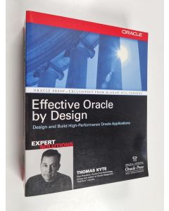 Kirjailijan Thomas Kyte käytetty kirja Effective Oracle by design