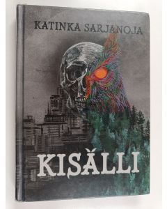 Kirjailijan Katinka Sarjanoja käytetty kirja Kisälli