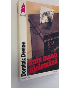 Kirjailijan Dominic Devine käytetty kirja Kuin maan nielemänä