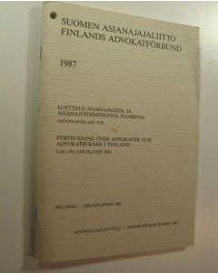 käytetty teos Suomen asianajajaliitto 1987 : luettelo asianajajista ja asianajotoimistoista Suomessa