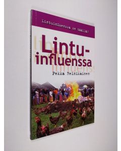 Kirjailijan Pekka Reinikainen käytetty kirja Lintuinfluenssa