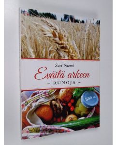 Kirjailijan Sari Niemi käytetty kirja Eväitä arkeen : runoja