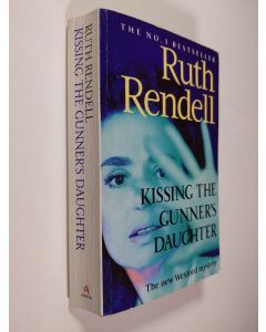 Kirjailijan Ruth Rendell käytetty kirja Kissing the Gunner's Daughter