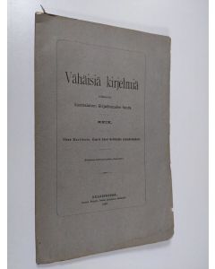 Kirjailijan Uuno Karttunen käytetty kirja Vähäisiä kirjelmiä 29 - Kaarle Aksel Gottlundin runokeräykset