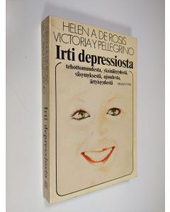 Kirjailijan Helen A De Rosis käytetty kirja Irti depressiosta