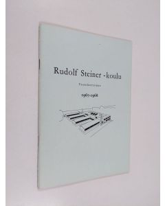 käytetty teos Rudolf Steiner -koulu : vuosikertomus 1967-1968