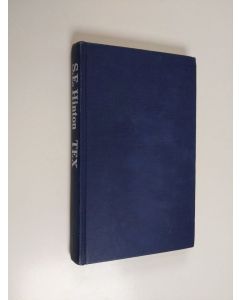 Kirjailijan S. E. Hinton käytetty kirja Tex