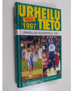 Kirjailijan Markku Siukonen käytetty kirja Urheilutieto 18 : Urheilun vuosikirja 1997