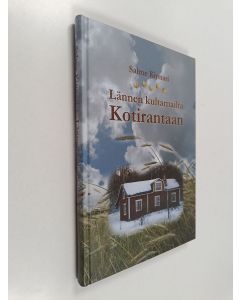 käytetty kirja Lännen kultamailta Kotirantaan (ERINOMAINEN)