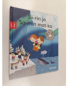 Kirjailijan Tittamari Marttinen käytetty kirja Sii-rin ja Sa-min mat-ka - Siirin ja Samin matka