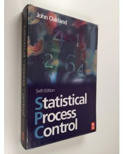 Kirjailijan John S. Oakland käytetty kirja Statistical process control
