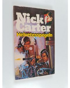 Tekijän Nick Carter  käytetty kirja Helvetesspegeln