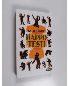 Kirjailijan Kalle Lähde käytetty kirja Happotesti