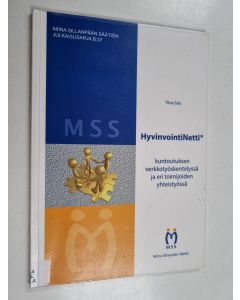 Kirjailijan Tiina Salo käytetty kirja HyvinvointiNetti® kuntoutuksen verkkotyöskentelyssä ja eri toimijoiden yhteistyössä