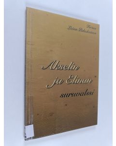 Kirjailijan Teresa Laine-Puhakainen käytetty kirja Akselin ja Elinan suruvalssi