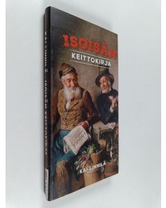 Kirjailijan Kai Linnilä käytetty kirja Isoisän keittokirja