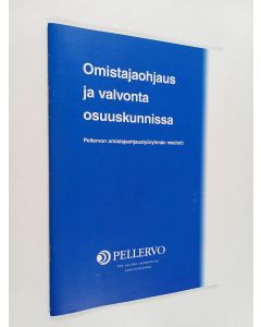 käytetty teos Omistajaohjaus ja valvonta osuuskunnissa : Pellervon omistajaohjaustyöryhmän mietintö