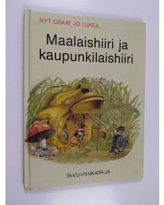 Kirjailijan Lucy Kincaid käytetty kirja Maalaishiiri ja kaupunkilaishiiri