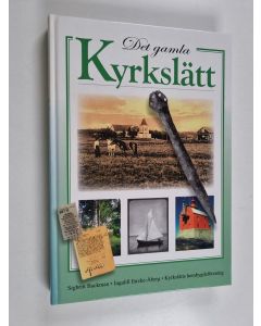 Kirjailijan Sigbritt Backman käytetty kirja Det gamla Kyrkslätt