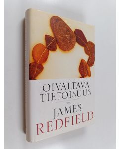 Kirjailijan James Redfield käytetty kirja Oivaltava tietoisuus