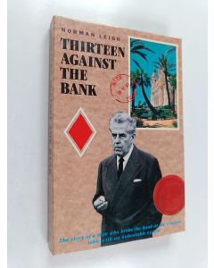 Kirjailijan Norman Leigh käytetty kirja Thirteen Against the Bank
