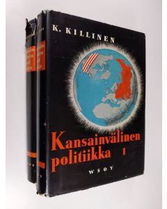 Kirjailijan Kullervo Killinen käytetty kirja Kansainvälinen politiikka 1-2