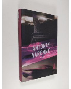 Kirjailijan Antonin Varenne käytetty kirja Fakiirit (ERINOMAINEN)