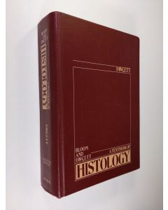 Kirjailijan William Bloom & Don Wayne Fawcett käytetty kirja A Textbook of Histology
